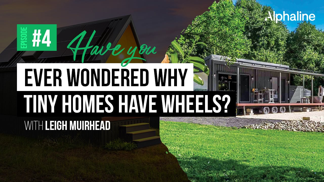 Ever Wondered Why Tiny Homes Have Wheels