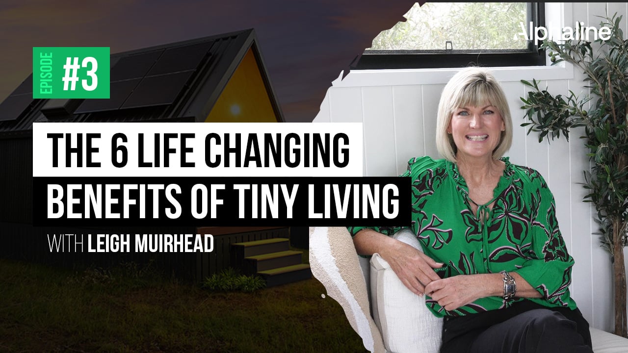 The 6 Life-Changing Benefits of Tiny Living